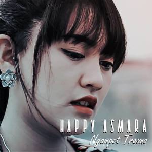 Dengarkan Ngampet Tresno lagu dari Happy Asmara dengan lirik