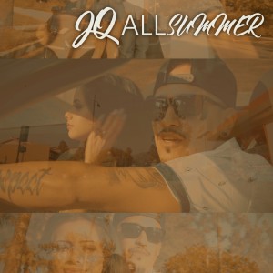 收聽JQ的All Summer歌詞歌曲