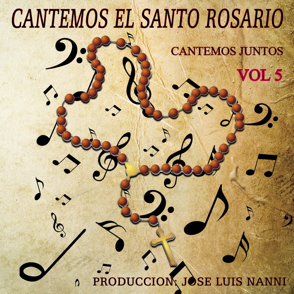 Cantemos el Santo Rosario: Cantemos Juntos