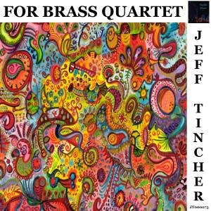 Jeff Tincher的專輯For Brass Quartet