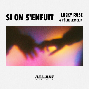 อัลบัม Si On S'enfuit ศิลปิน Lucky Rose