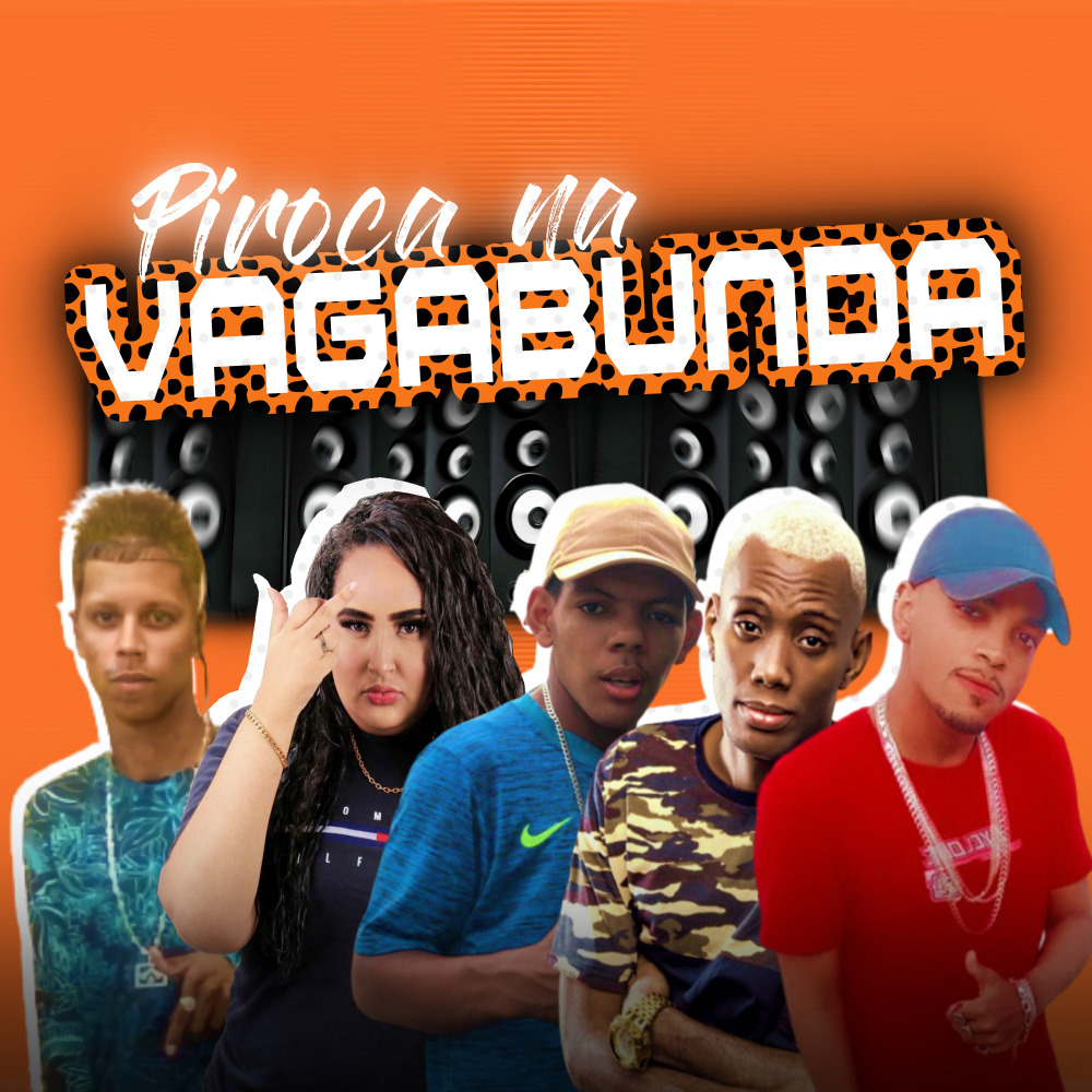 Piroca na Vagabunda (Explicit)