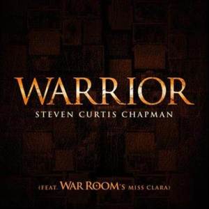 收聽Steven Curtis Chapman的Warrior (War Room's Miss Clara Version)歌詞歌曲