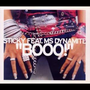 ดาวน์โหลดและฟังเพลง Booo! (feat. Ms Dynamite) [Original Dirty Mix] (Original Dirty Mix|Explicit) พร้อมเนื้อเพลงจาก Sticky