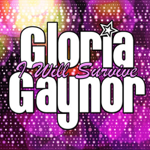 Gloria Gaynor的專輯Gloria Gaynor: I Will Survive