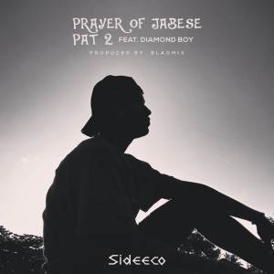 ดาวน์โหลดและฟังเพลง Prayer of Jabeze (Part 2) พร้อมเนื้อเพลงจาก Sideeco