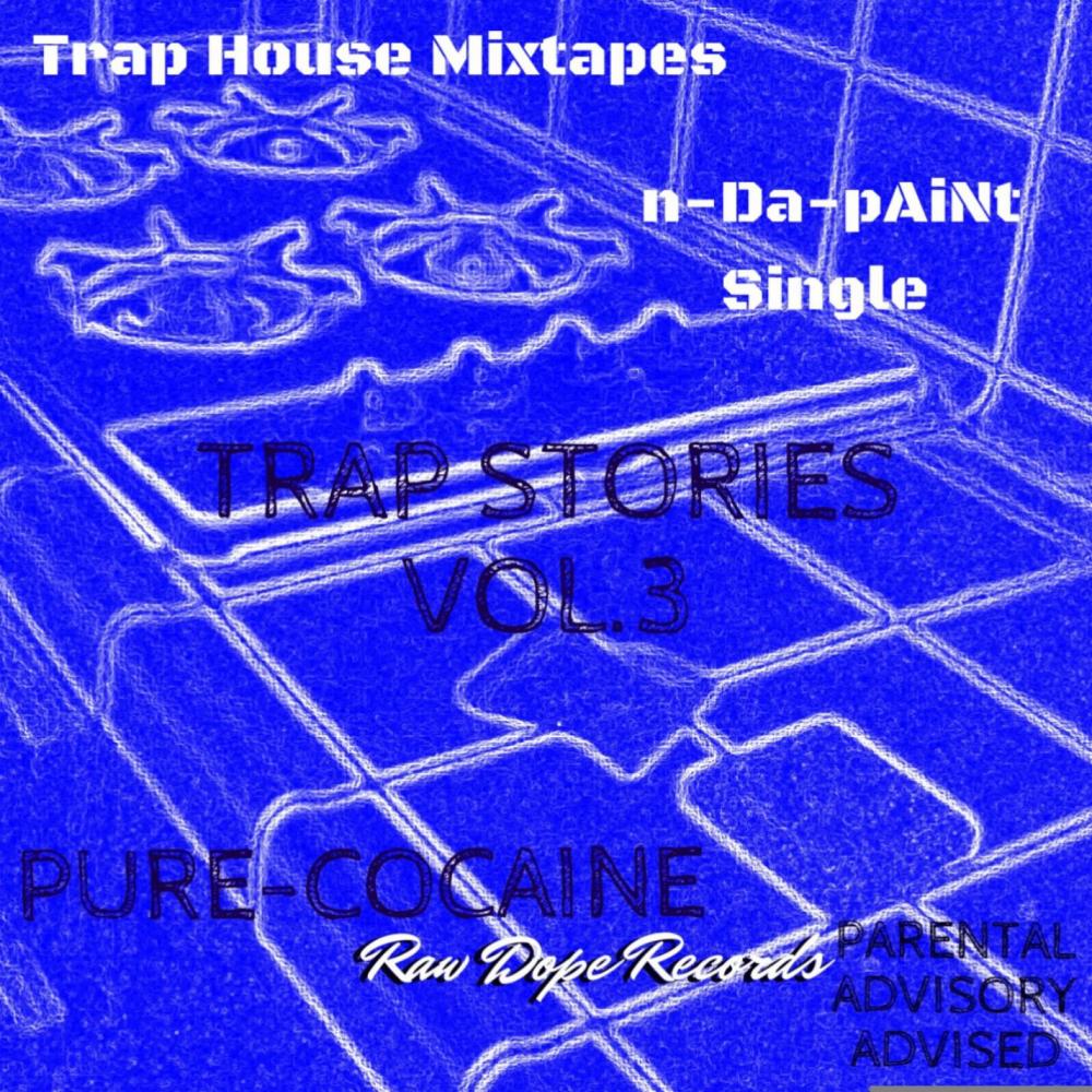 n-Da-pAiNt (Trap House MixTapes|Explicit)