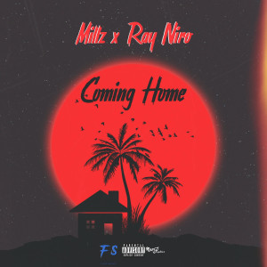 Listen to Coming Home (Explicit) song with lyrics from Millz