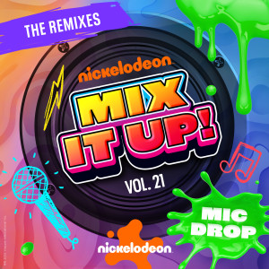 收聽Nickelodeon的Hype Me Up (Mic Drop Remix)歌詞歌曲