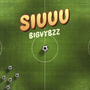 ดาวน์โหลดและฟังเพลง Siuuu (Explicit) พร้อมเนื้อเพลงจาก Big vybzz