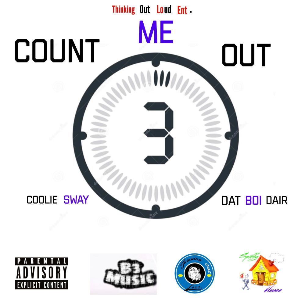 Count Me Out (feat. Dat Boi Dair) (Explicit)
