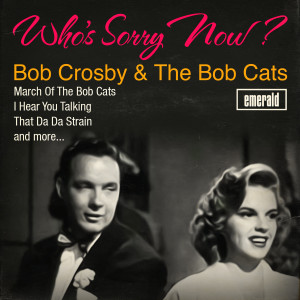 ดาวน์โหลดและฟังเพลง So Far, so Good พร้อมเนื้อเพลงจาก Bob Crosby Orchestra
