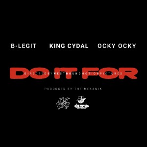 ดาวน์โหลดและฟังเพลง Do it For (Explicit) พร้อมเนื้อเพลงจาก B-Legit