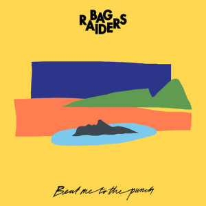 ดาวน์โหลดและฟังเพลง Beat Me To The Punch พร้อมเนื้อเพลงจาก Bag Raiders