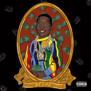 收聽Big Bread的Ghetto Dreams (Explicit)歌詞歌曲