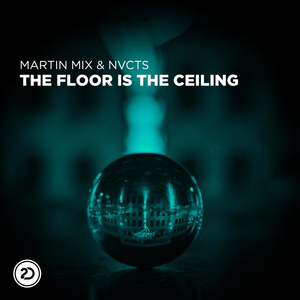 The Floor Is The Ceiling (Extended Mix) [Mixed]