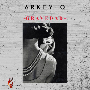 อัลบัม Gravedad ศิลปิน Arkey-O