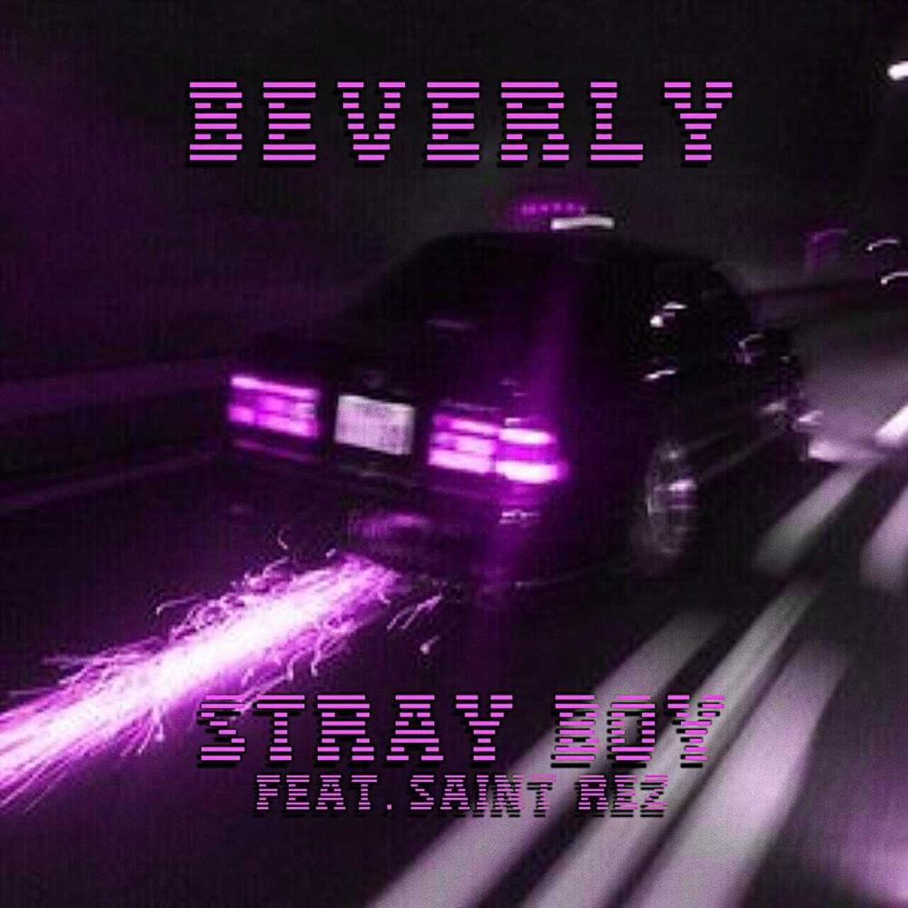 BEVERLY (feat. Saint R3z & Lxuiev) (Explicit)