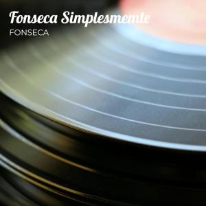 Fonseca的專輯Fonseca Simplesmemte