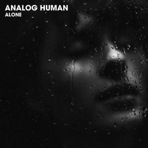 Analog Human的專輯Alone
