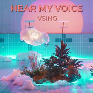 收聽VSing的Hear My Voice歌詞歌曲