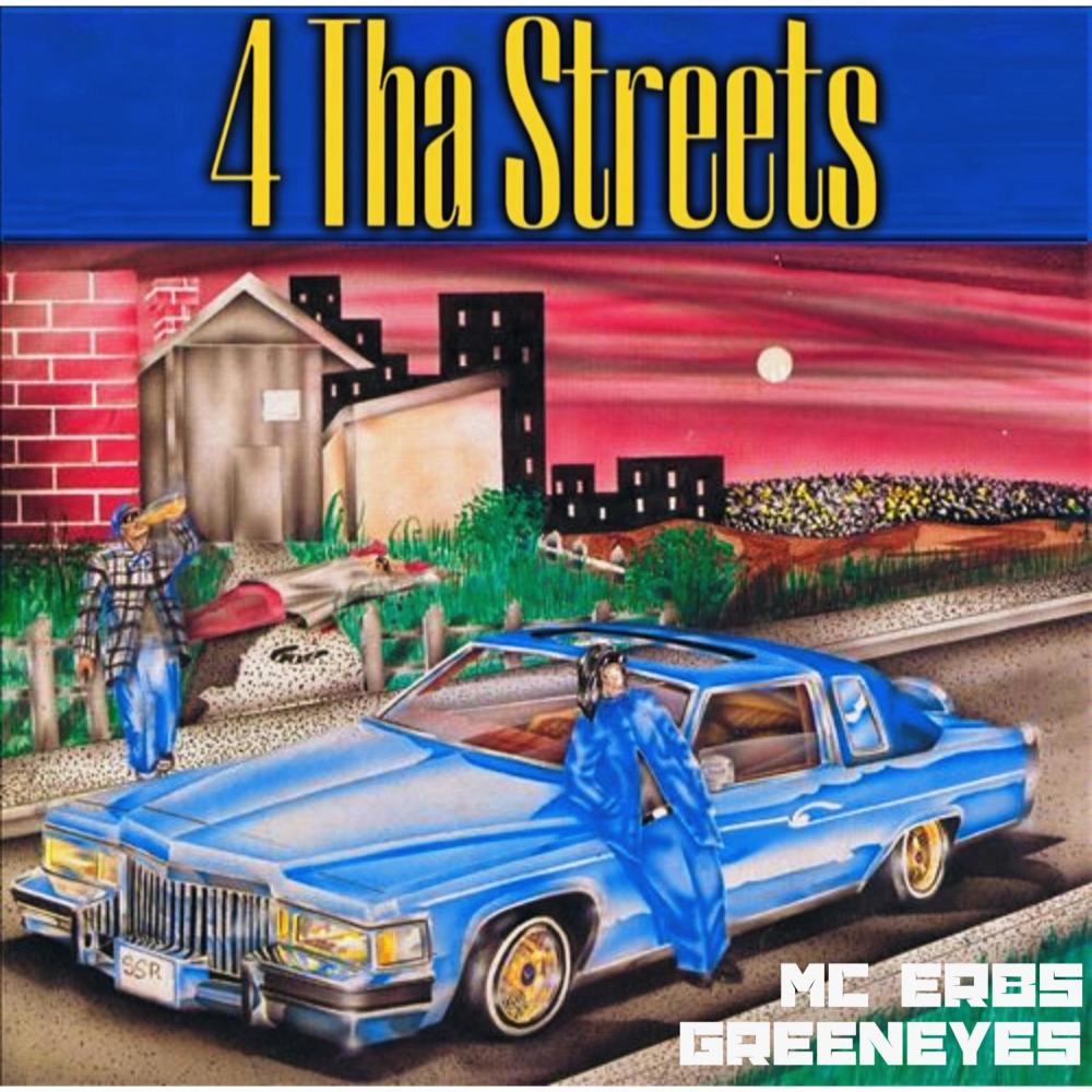 4 Tha Streets (feat. Greeneyes) (Explicit)