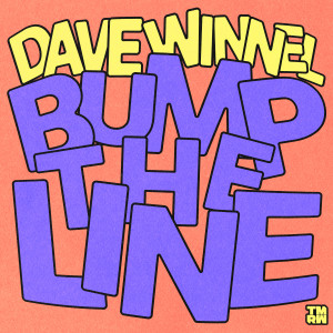 Dave Winnel的專輯Bump The Line