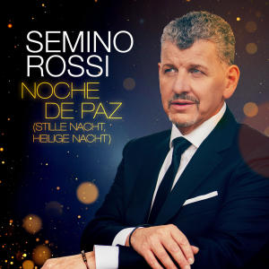 Semino Rossi的專輯Noche de paz (Stille Nacht, heilige Nacht)