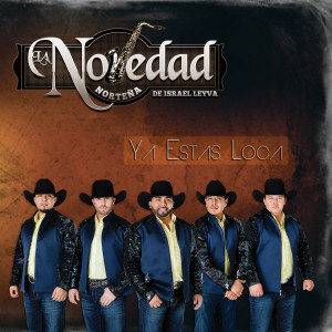 Listen to Aunque Mal Paguen Ellas song with lyrics from La Novedad Norteña de Israel Leyva