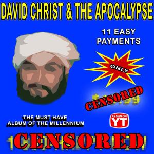 อัลบัม 1-800-HAPPY-NOW (Explicit) ศิลปิน David Christ & The Apocalypse