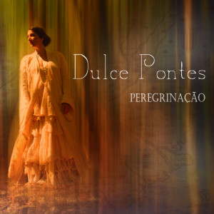 Dulce Pontes的專輯Peregrinaçâo