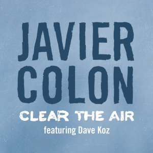 Javier Colon的專輯Clear The Air
