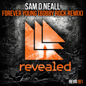 ดาวน์โหลดและฟังเพลง Forever Young (Bobby Rock Remix) พร้อมเนื้อเพลงจาก Sam O Neall