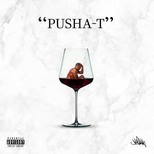 ดาวน์โหลดและฟังเพลง Pusha - T (Explicit) พร้อมเนื้อเพลงจาก Juanih South