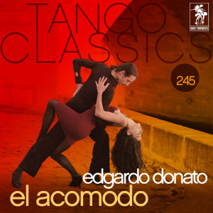 Listen to Apronte song with lyrics from Edgardo Donato