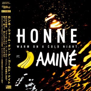 ดาวน์โหลดและฟังเพลง Warm on a Cold Night (feat. Aminé) (Remix) พร้อมเนื้อเพลงจาก Honne