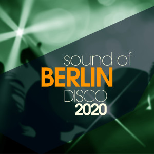 Sound Of Berlin Disco 2020