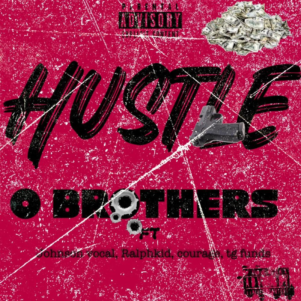 Hustle (feat. RalphkidSofNM, Courage & TG fundz|Explicit)