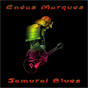อัลบัม Samurai Blues ศิลปิน Enéas Marques
