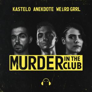 ดาวน์โหลดและฟังเพลง Murder In The Club พร้อมเนื้อเพลงจาก Kastelo