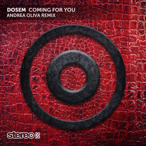 Album Coming For You (Andrea Oliva Remix) from Dosem