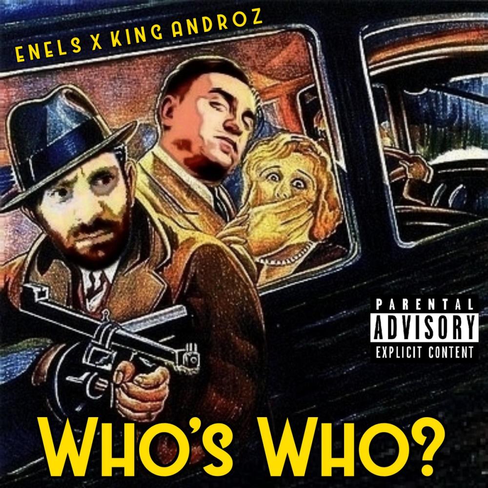 Who's Who? (feat. Enels) (Explicit)