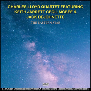 Album The Eastern Star (Live) from Charles Lloyd Quartet