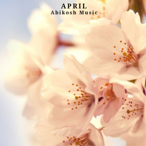 Listen to April song with lyrics from Abikosh Music