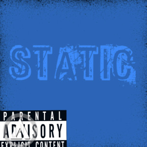 收听SlAAY的Static (Explicit)歌词歌曲