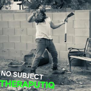 收聽Therapeutic的NO SUBJECT (Explicit)歌詞歌曲