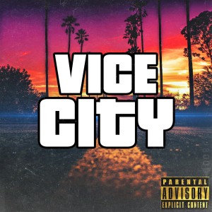 收聽TAFF的Vice City (Explicit)歌詞歌曲