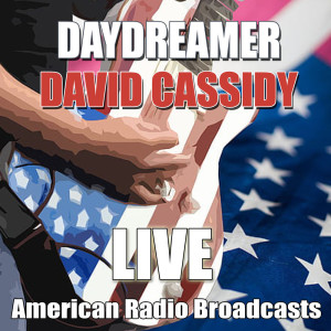 Album Daydreamer (Live) oleh David Cassidy