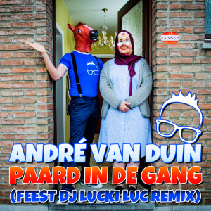 Andre Van Duin的專輯Er Staat Een Paard In De Gang (Feest DJ Lucki Luc Remix)