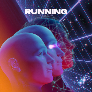 Dengarkan Running lagu dari Astral Throb dengan lirik